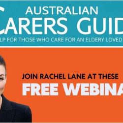 Join Australian Carers Guide Contributor Rachel Lane For Her Free Webinar Series On Aged Care. Last Session 23rd April 2024.