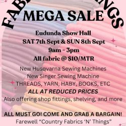 ‘Fabric ‘N’ Things’ Mega Sale Closing Down Sale 7th & 8th September – Last Chance For A Bargain