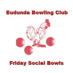 Eudunda Bowling Club - Friday Social Bowls