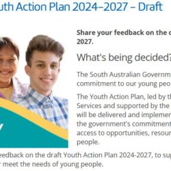 Have Your Say On South Australia’s Youth Action Plan 2024 – 2027 – Draft