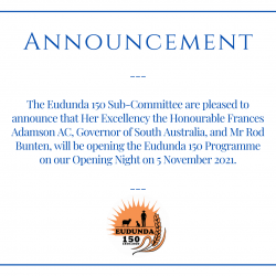 Her Excellency the Honorable Frances Adamson AC, Governor of South Australia to Open Eudunda 150 Programme at Art Opening.