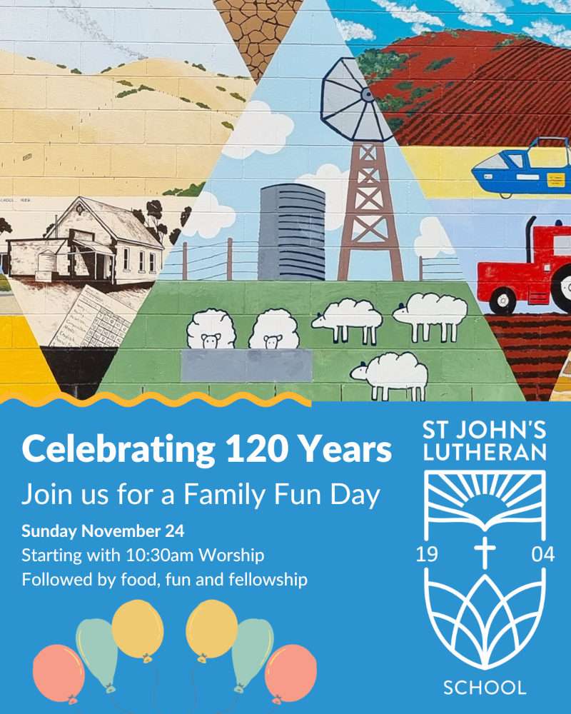 St Johns Lutheran School - 120 Anniversary 24th Nov 2024